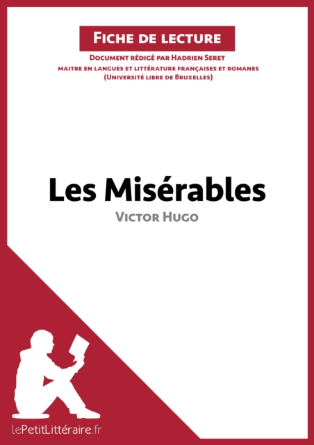 Les Miserables de Victor Hugo (Fiche de lecture) : Analyse complete et resume detaille de l'oeuvre, EPUB eBook