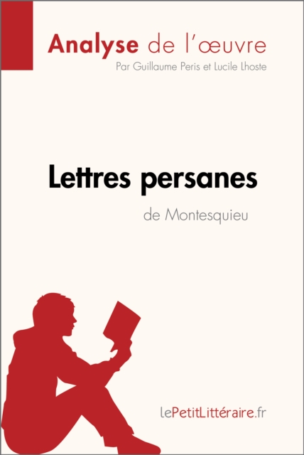 Lettres persanes de Montesquieu (Analyse de l'oeuvre) : Analyse complete et resume detaille de l'oeuvre, EPUB eBook