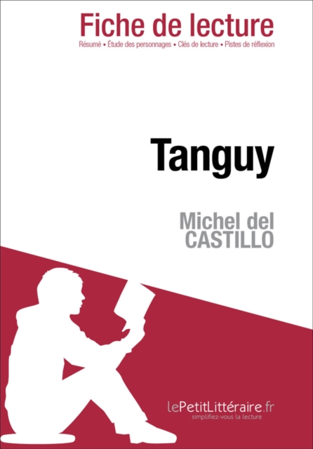 Tanguy de Michel del Castillo (Fiche de lecture), EPUB eBook