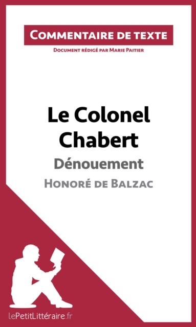 Le Colonel Chabert de Balzac - Denouement : Commentaire et Analyse de texte, EPUB eBook