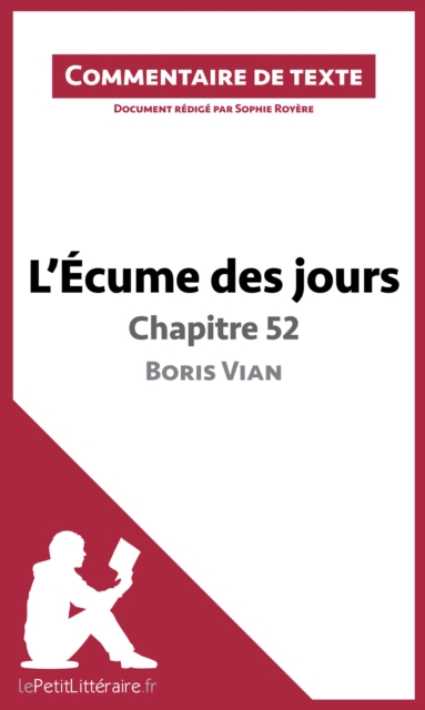 L'Ecume des jours de Boris Vian - Chapitre 52 : Commentaire et Analyse de texte, EPUB eBook