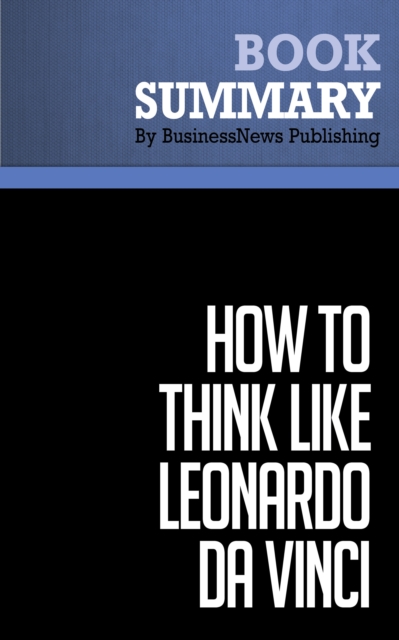 Summary: How to think like Leonardo da Vinci  Michael J. Gelb, EPUB eBook