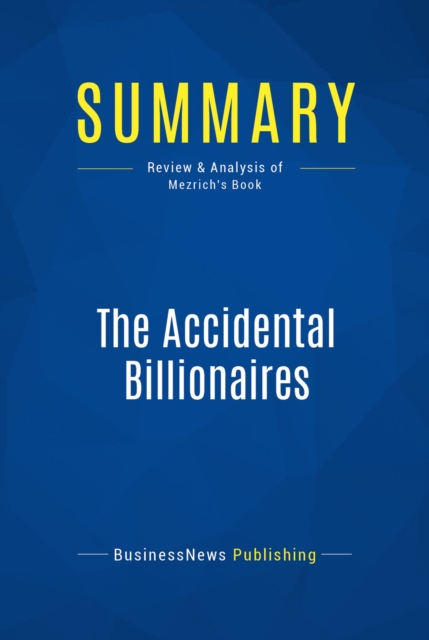 Summary: The Accidental Billionaires, EPUB eBook