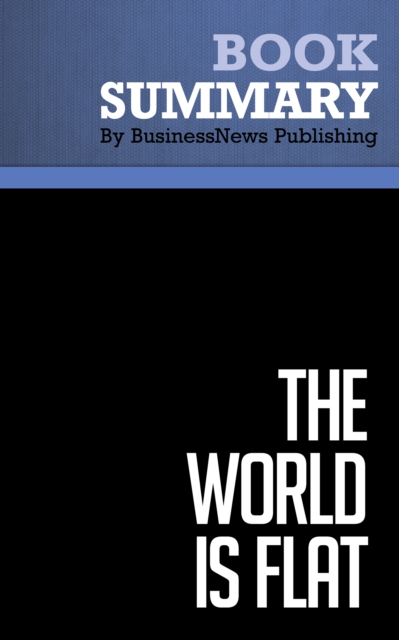 Summary: The World is Flat  by Thomas L. Friedman, EPUB eBook
