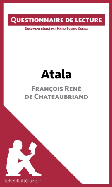 Atala de Francois Rene de Chateaubriand : Questionnaire de lecture, EPUB eBook