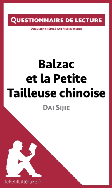 Balzac et la Petite Tailleuse chinoise de Dai Sijie : Questionnaire de lecture, EPUB eBook