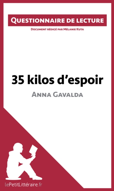 35 kilos d'espoir d'Anna Gavalda : Questionnaire de lecture, EPUB eBook
