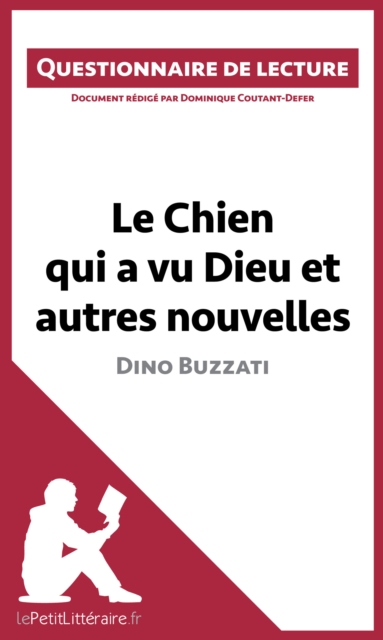 Le Chien qui a vu Dieu et autres nouvelles de Dino Buzzati : Questionnaire de lecture, EPUB eBook