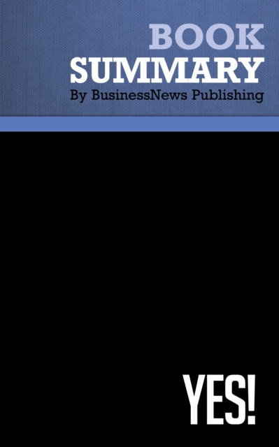 Summary: Yes!  Noah Goldstein, Steve Martin and Robert Cialdini, EPUB eBook