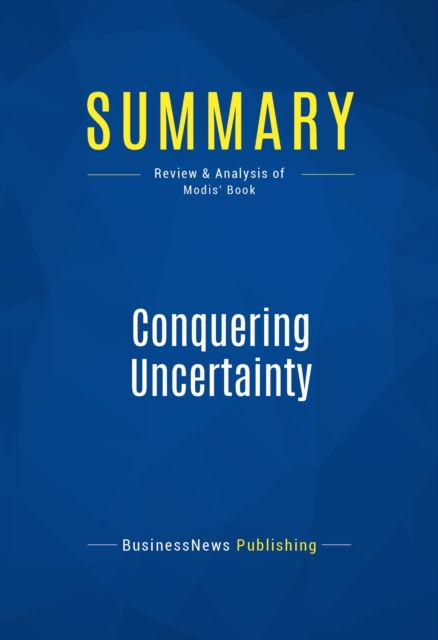Summary: Conquering Uncertainty, EPUB eBook