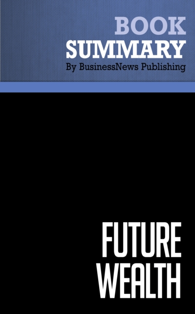 Summary: Future Wealth, EPUB eBook