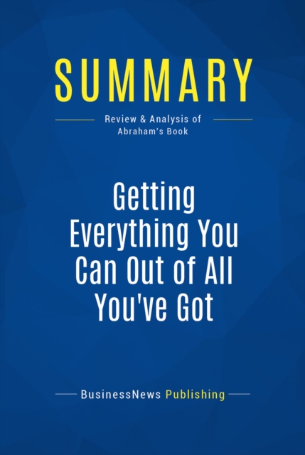 Summary: Getting Everything You Can Out of All You've Got, EPUB eBook