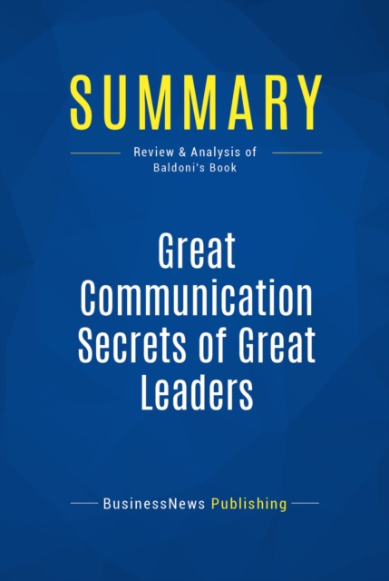 Summary: Great Communication Secrets of Great Leaders, EPUB eBook