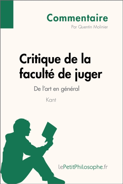 Critique de la faculte de juger de Kant - De l'art en general (Commentaire) : Comprendre la philosophie avec lePetitPhilosophe.fr, EPUB eBook