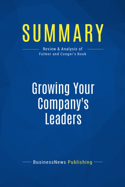 Summary: Growing Your Company's Leaders, EPUB eBook