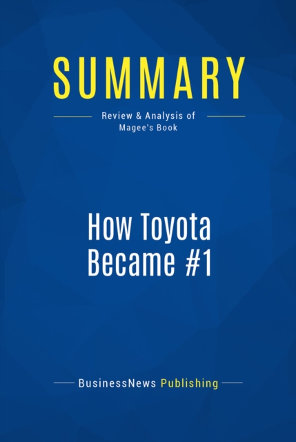 Summary: How Toyota Became #1, EPUB eBook