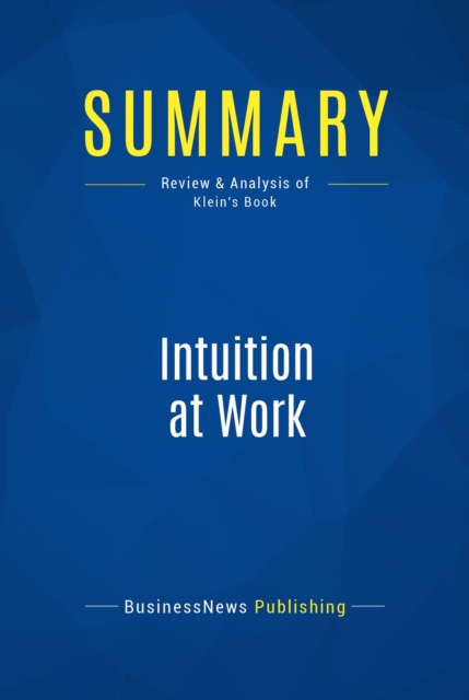 Summary: Intuition at Work, EPUB eBook