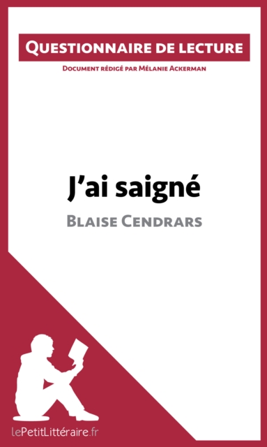 J'ai saigne de Blaise Cendrars : Questionnaire de lecture, EPUB eBook