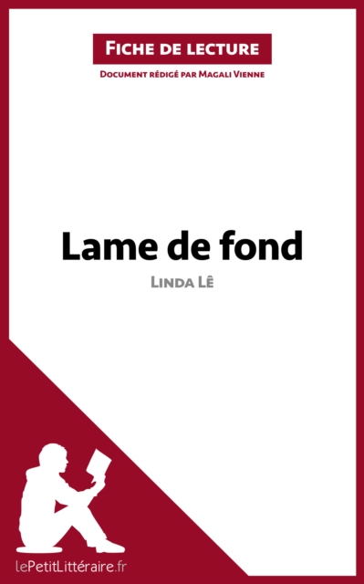Lame de fond de Linda Le (Fiche de lecture) : Analyse complete et resume detaille de l'oeuvre, EPUB eBook
