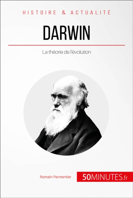 Darwin : La theorie de l'evolution, EPUB eBook