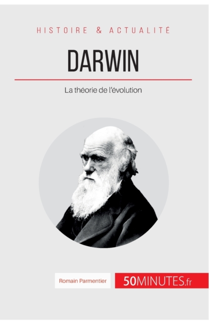 Darwin : La th?orie de l'?volution, Paperback / softback Book
