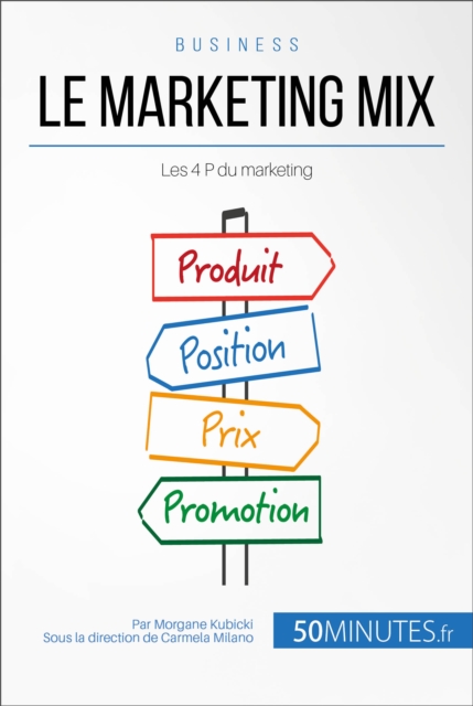 Le marketing mix : Les 4 P du marketing, EPUB eBook
