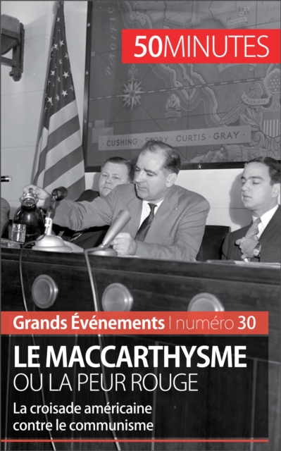 Le maccarthysme ou la peur Rouge : La croisade americaine contre le communisme, EPUB eBook