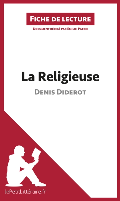 La Religieuse de Denis Diderot (Fiche de lecture) : Analyse complete et resume detaille de l'oeuvre, EPUB eBook