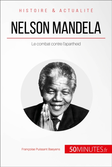 Nelson Mandela : Le combat contre l'apartheid, EPUB eBook