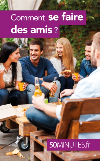 Comment se faire des amis ?, EPUB eBook