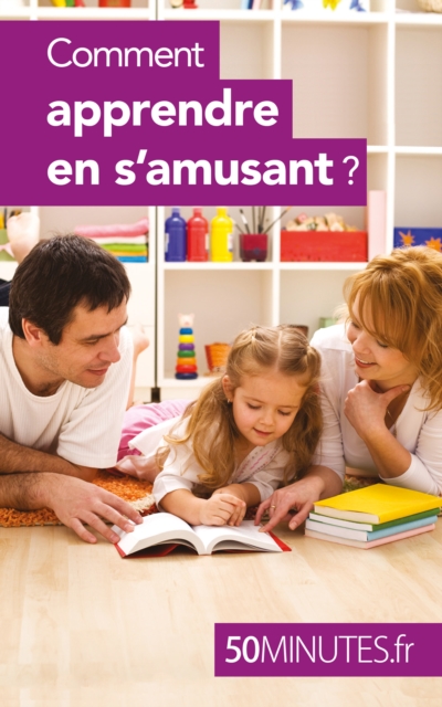 Comment apprendre en s'amusant ?, EPUB eBook