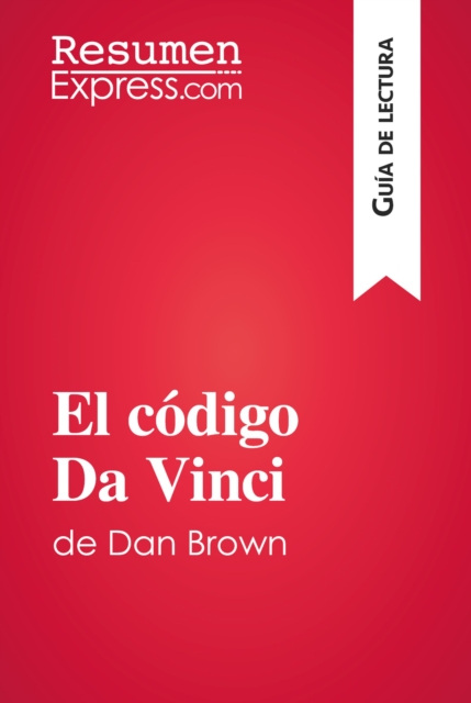 El codigo Da Vinci de Dan Brown (Guia de lectura) : Resumen y analisis completo, EPUB eBook