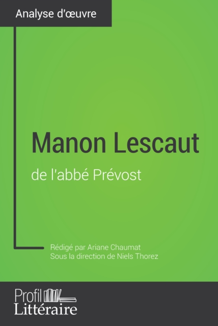 Manon Lescaut de l'abbe Prevost (Analyse approfondie), EPUB eBook
