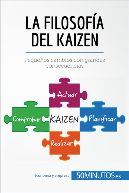 La filosofia del Kaizen : Pequenos cambios con grandes consecuencias, EPUB eBook
