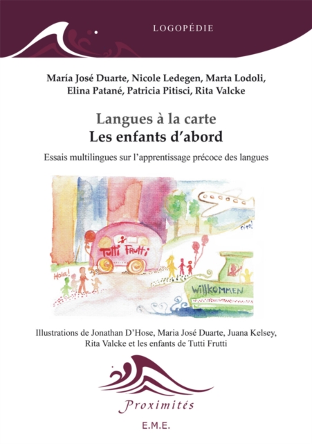 Langues a la carte : Les enfants d'abord - Essais multilingues sur l'apprentissage precoce des langues, EPUB eBook