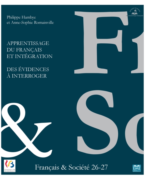 Apprentissage du francais et Integration. Des evidences a interroger, EPUB eBook