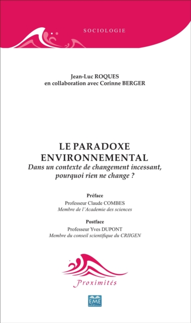 Le paradoxe environnemental : Dans un contexte de changement incessant, pourquoi rien ne change ?, EPUB eBook