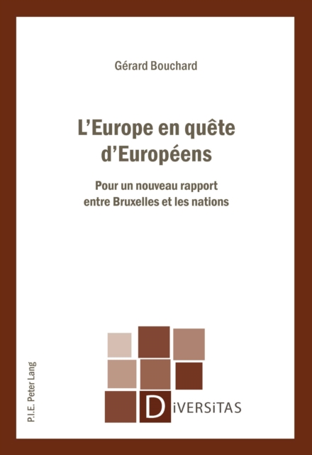 L'Europe en quete d'Europeens : Pour un nouveau rapport entre Bruxelles et les nations, EPUB eBook