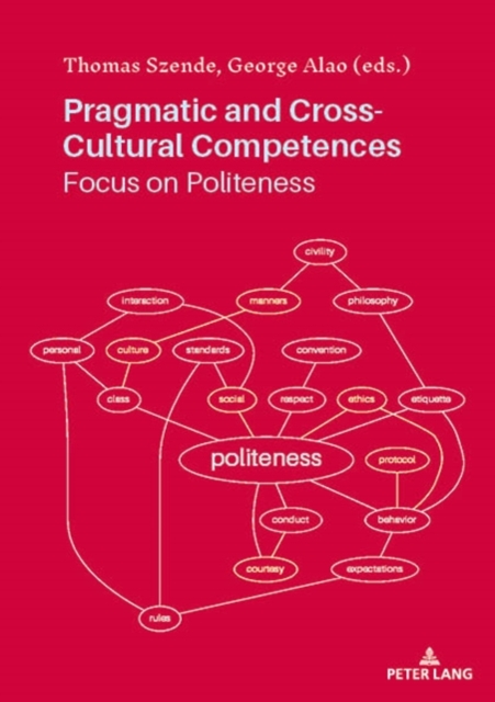 Pragmatic and Cross-Cultural Competences : Focus on Politeness, PDF eBook