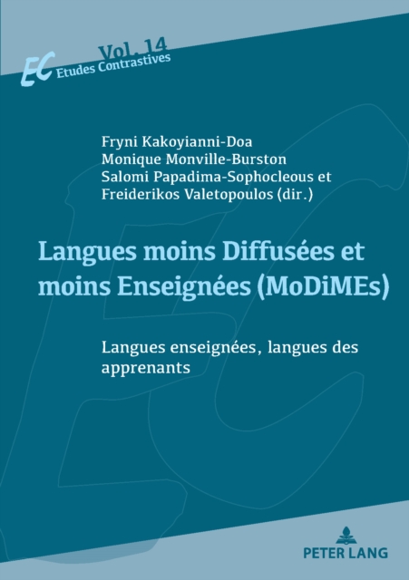 Langues moins Diffusees et moins Enseignees (MoDiMEs)/Less Widely Used and Less Taught languages : Langues enseignees, langues des apprenants/Language learners' L1s and languages taught as L2s, PDF eBook