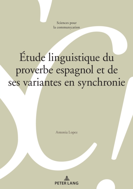 Etude linguistique du proverbe espagnol et de ses variantes en synchronie, PDF eBook