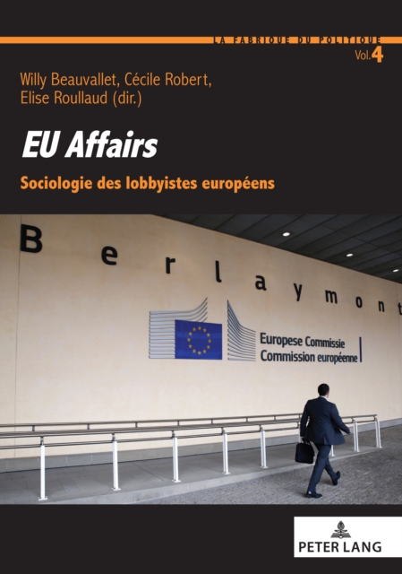 EU affairs : Sociologie des lobbyistes europeens, PDF eBook