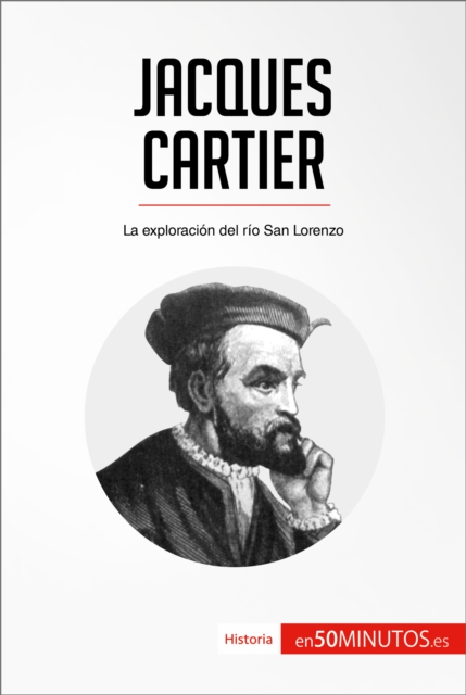 Jacques Cartier : La exploracion del rio San Lorenzo, EPUB eBook
