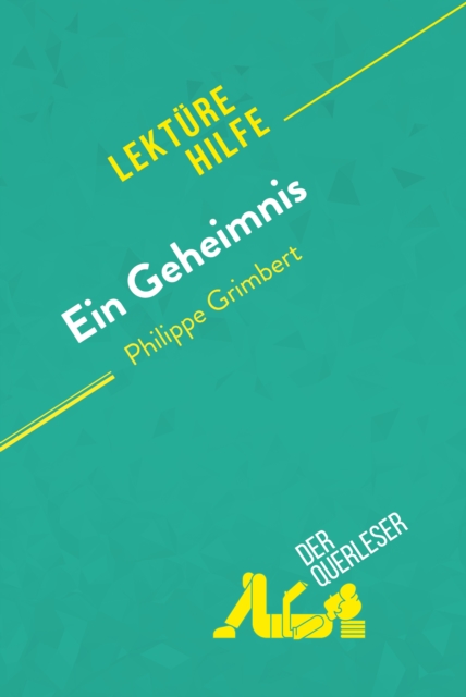 Ein Geheimnis von Philippe Grimbert (Lekturehilfe) : Detaillierte Zusammenfassung, Personenanalyse und Interpretation, EPUB eBook