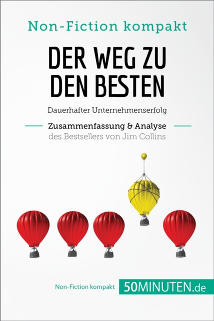 Der Weg zu den Besten. Zusammenfassung & Analyse des Bestsellers von Jim Collins : Dauerhafter Unternehmenserfolg, EPUB eBook