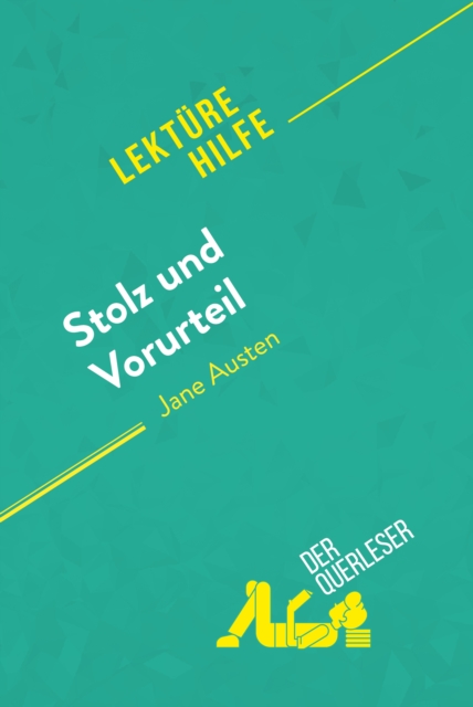 Stolz und Vorurteil von Jane Austen (Lekturehilfe) : Detaillierte Zusammenfassung, Personenanalyse und Interpretation, EPUB eBook