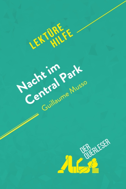 Nacht im Central Park von Guillaume Musso (Lekturehilfe) : Detaillierte Zusammenfassung, Personenanalyse und Interpretation, EPUB eBook