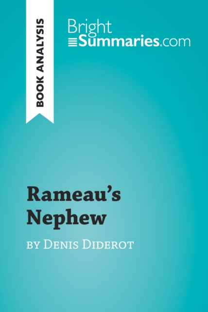 Rameau's Nephew by Denis Diderot (Book Analysis) : Detailed Summary, Analysis and Reading Guide, EPUB eBook