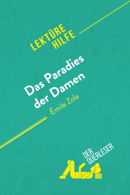 Das Paradies der Damen von Emile Zola (Lekturehilfe) : Detaillierte Zusammenfassung, Personenanalyse und Interpretation, EPUB eBook