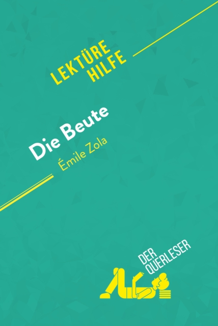 Die Beute von Emile Zola (Lekturehilfe), EPUB eBook